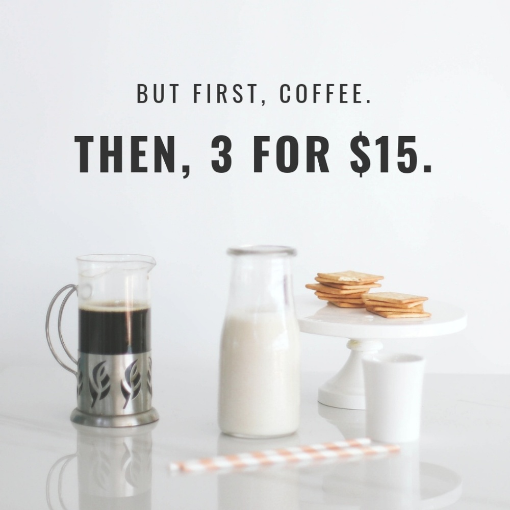 3 for $15! ☕